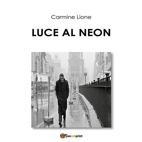 Luce al neon, Carmine Lione