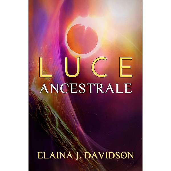 Luce Ancestrale, Elaina J. Davidson