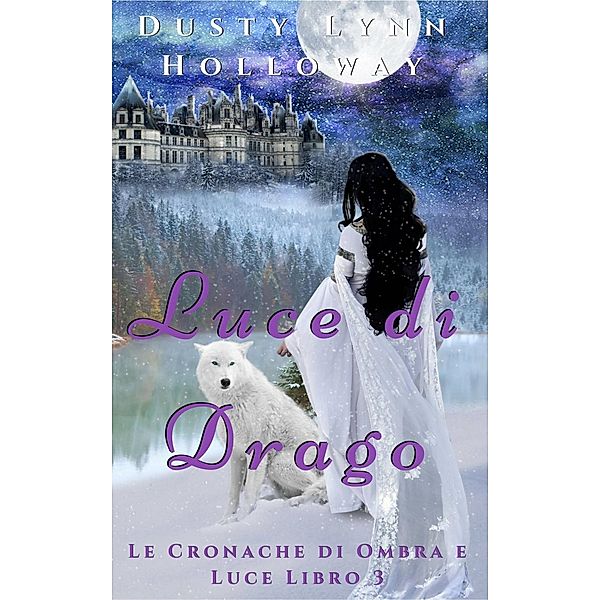 Luce di Drago, Dusty Lynn Holloway