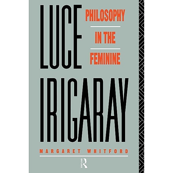 Luce Irigaray, Margaret Whitford
