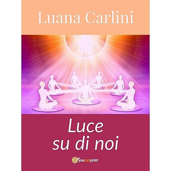 Luce su di noi, Luana Carlini