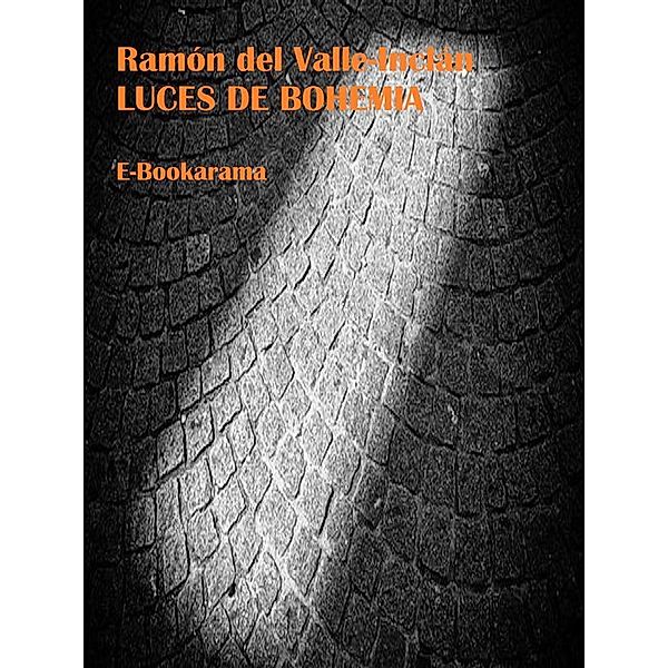 Luces de Bohemia, Ramón del Valle-Inclán