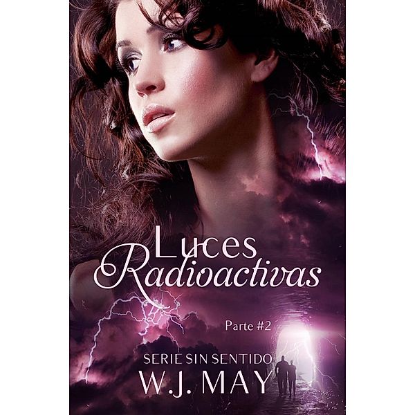 Luces Radioactivas Parte 2, W. J. May