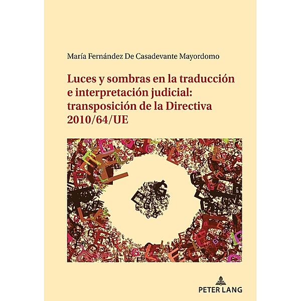 Luces y sombras en la traducción e interpretación judicial: transposición de la Directiva 2010/64/UE, María Fernández de Casadevante Mayordomo