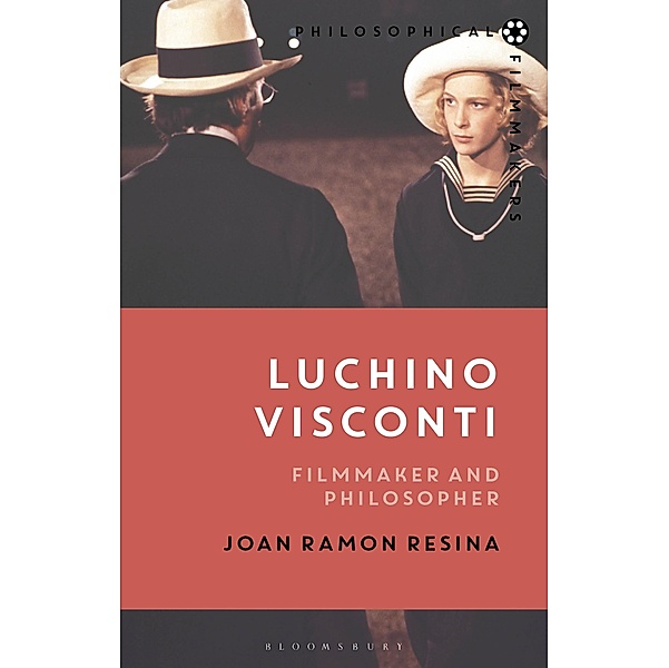 Luchino Visconti / Philosophical Filmmakers, Joan Ramon Resina