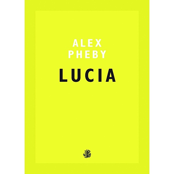 Lucia, Alex Pheby