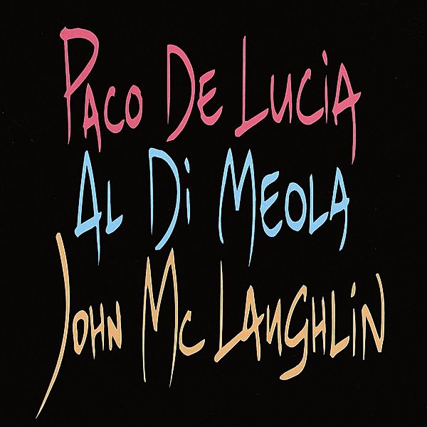 Lucia/Di Meola/Mclaughlin, Paco de Lucia, Al Di Meola, John McLaughlin