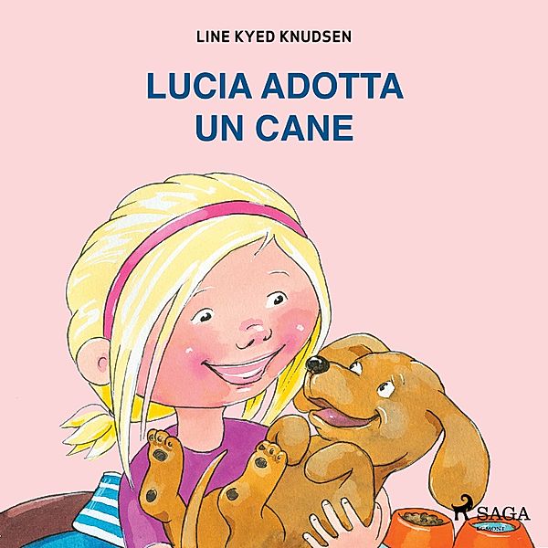 Lucia ed Emma - Lucia adotta un cane, Line Kyed Knudsen