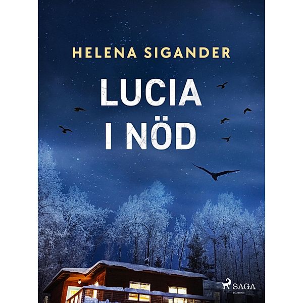 Lucia i nöd, Helena Sigander