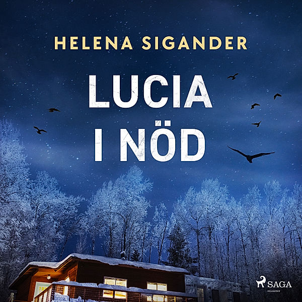Lucia i nöd, Helena Sigander