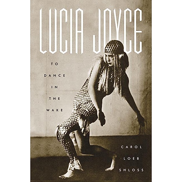 Lucia Joyce, Carol Loeb Shloss