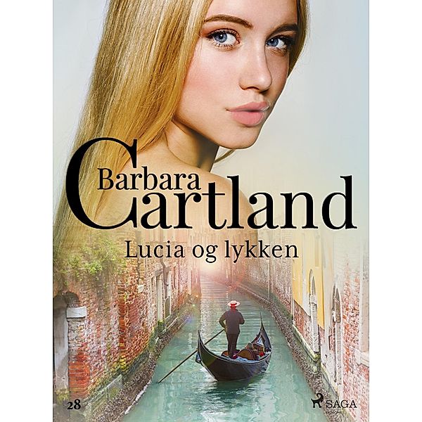 Lucia og lykken / Den evige samlingen Bd.28, Barbara Cartland