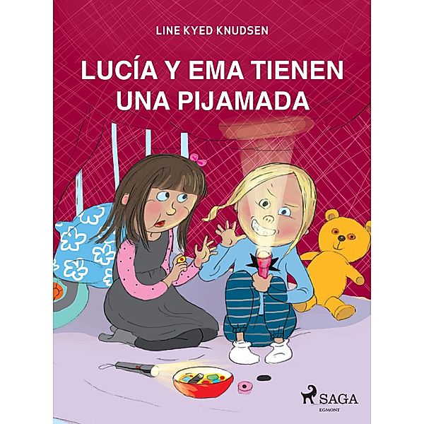 Lucía y Ema tienen una fiesta de pijamas / Lucía y Ema, Line Kyed Knudsen