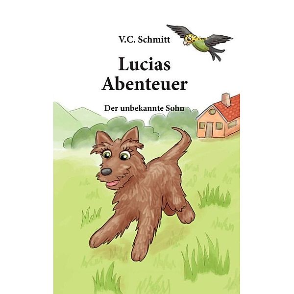 Lucias  Abenteuer, V. C. Schmitt