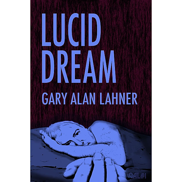 Lucid Dream, Gary Alan Lahner
