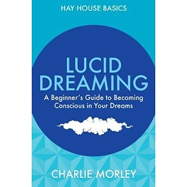 Lucid Dreaming, Charlie Morley