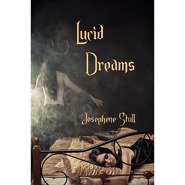 Lucid Dreams / Josephene Stull, Josephene Stull