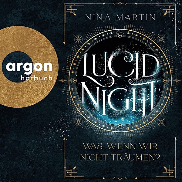 Lucid-Reihe - 1 - Lucid Night - Was, wenn wir nicht träumen?, Nina Martin