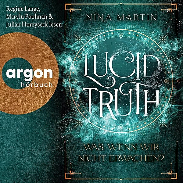 Lucid-Reihe - 2 - Lucid Truth - Was, wenn wir nicht erwachen?, Nina Martin