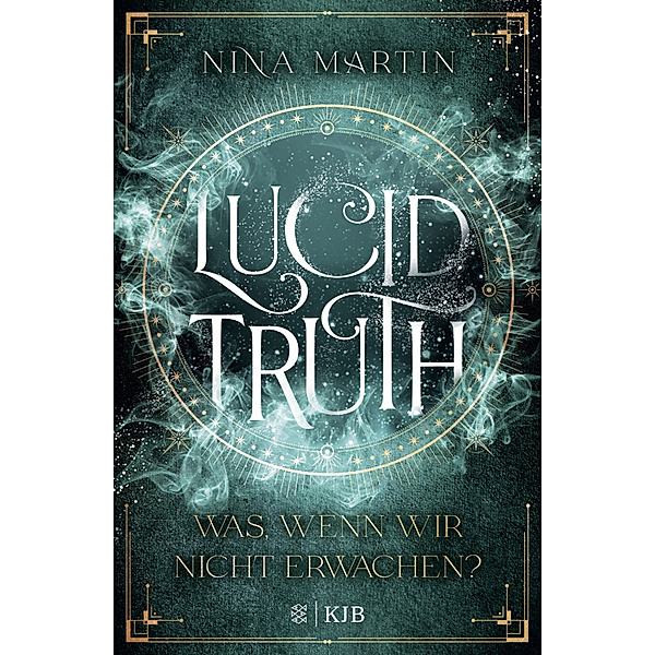 Lucid Truth - Was, wenn wir nicht erwachen? / Lucid Bd.2, Nina Martin