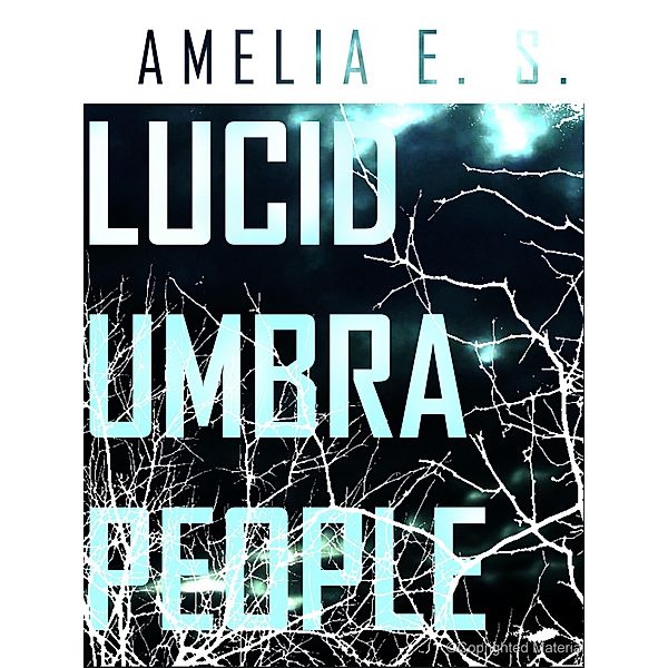Lucid Umbra People / Lucid Umbra People, Amelia E. S.