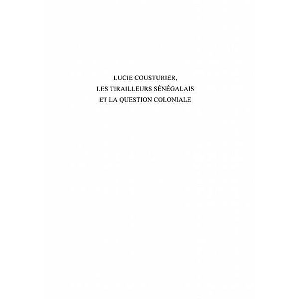Lucie cousturier, les tirailleurs senegalais et la question / Hors-collection, Collectif