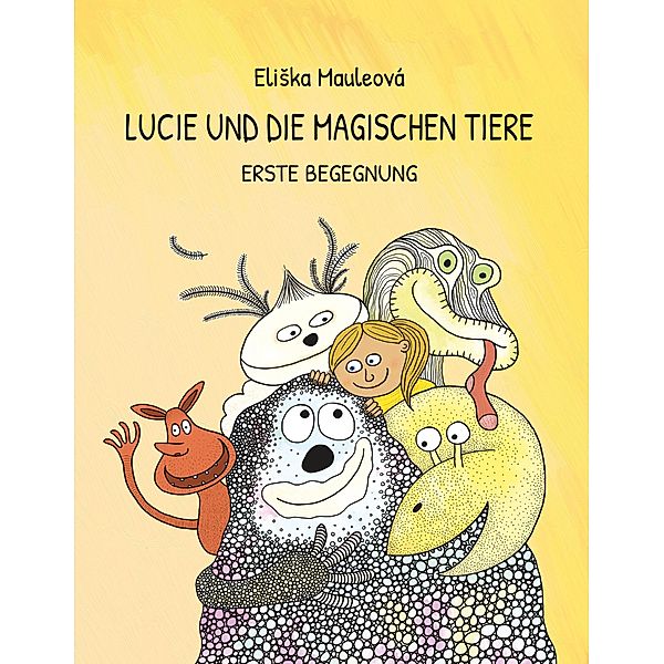 Lucie und die magischen Tiere, Eliska Mauleova