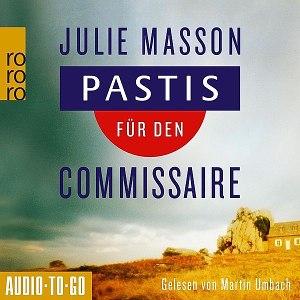 Lucien Lefevre ermittelt - 1 - Pastis für den Commissaire, Julie Masson