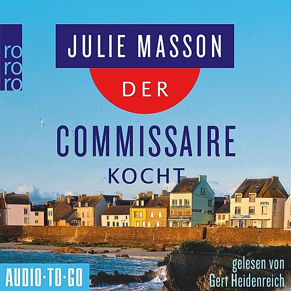 Lucien Lefevre ermittelt - 3 - Der Commissaire kocht, Julie Masson