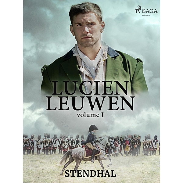 Lucien Leuwen - Volume I, Stendhal