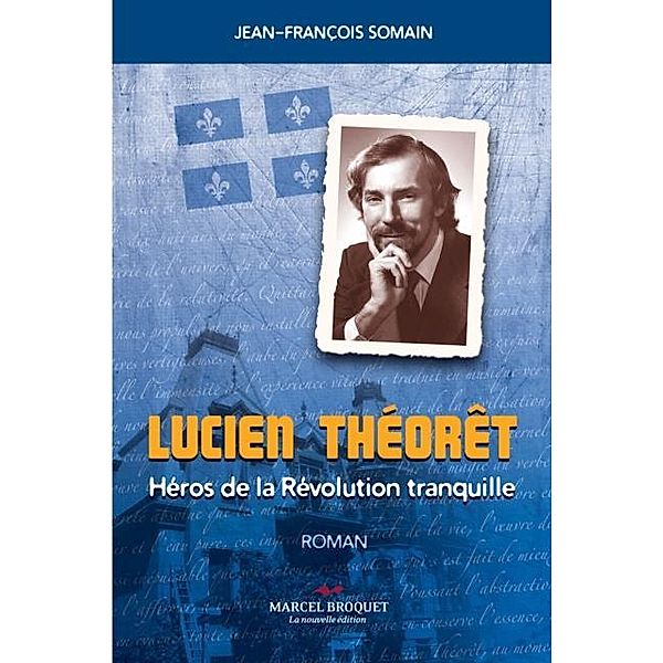 Lucien Theoret, Jean-Francois Somain