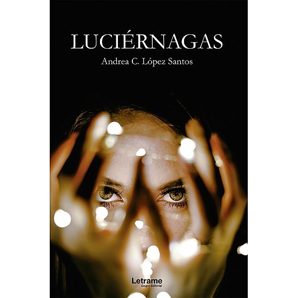 Luciérnagas, Andrea C. López Santos