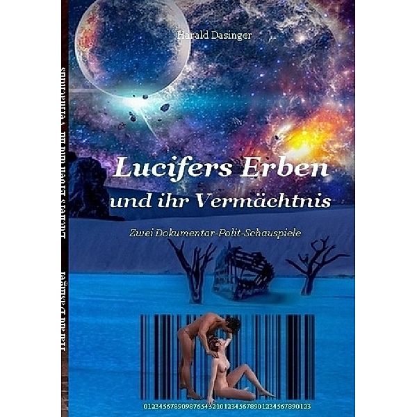 Lucifer / Lucifers Erben und ihr Vermächtnis, Harald Dasinger