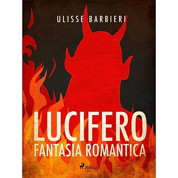 Lucifero: fantasia romantica, Ulisse Barbieri