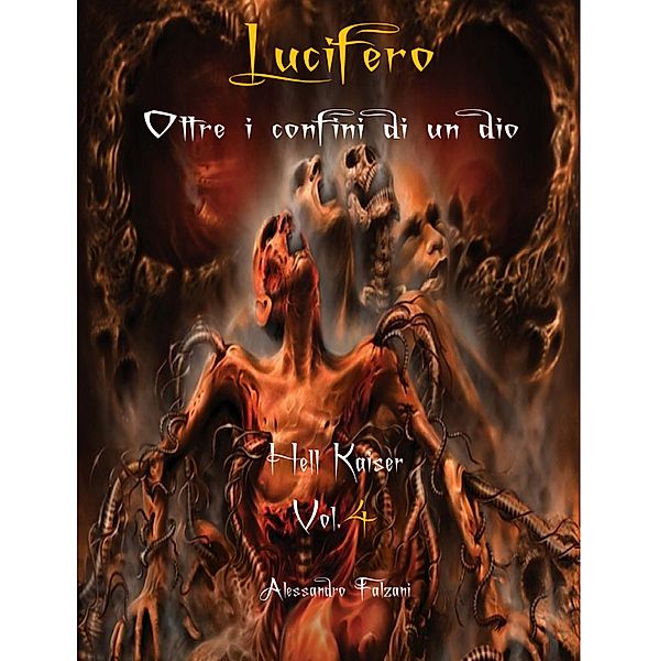 Lucifero Oltre i confini di un dio., Alessandro Falzani