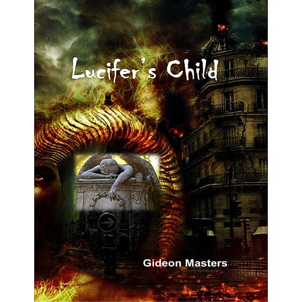 Lucifer's Child, Gideon Masters