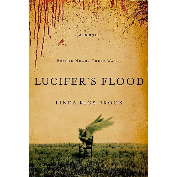 Lucifer's Flood, Linda Rios Brook