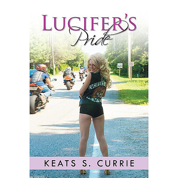 Lucifer's Pride, Keats S. Currie