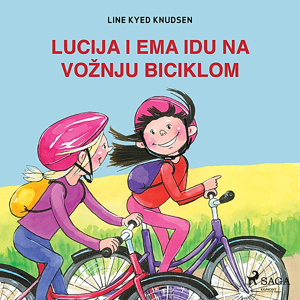 Lucija i Ema - Lucija i Ema idu na vožnju biciklom, Line Kyed Knudsen