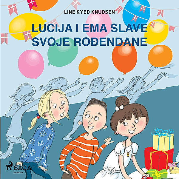 Lucija i Ema - Lucija i Ema slave svoje rođendane, Line Kyed Knudsen