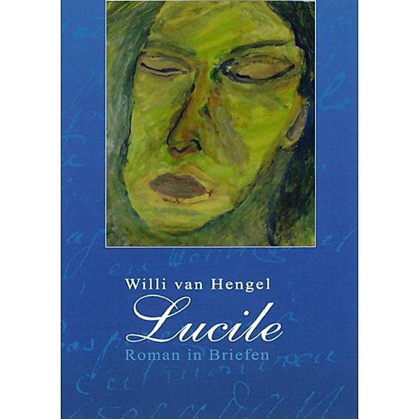 Lucile, Willi van Hengel