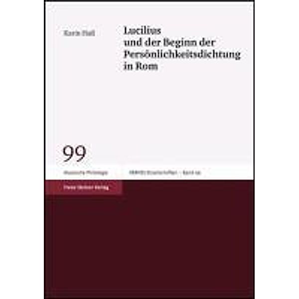 Lucilius und der Beginn der Persönlichkeitsdichtung in Rom, Karin Hass