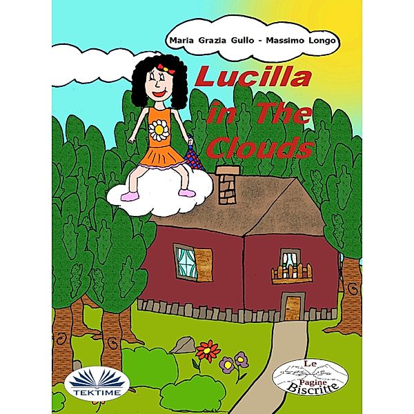 Lucilla In The Clouds, Massimo Longo, Maria Grazia Gullo