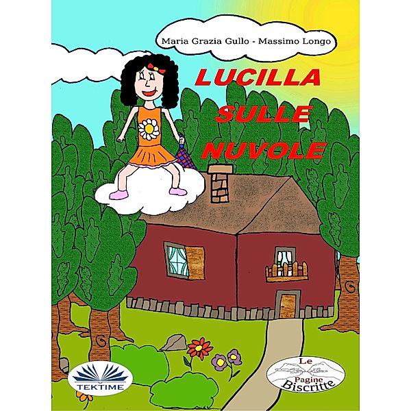 Lucilla Sulle Nuvole, Massimo Longo E Maria Grazia Gullo