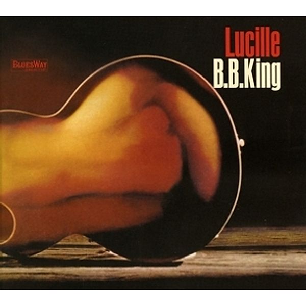 Lucille, B.b. King