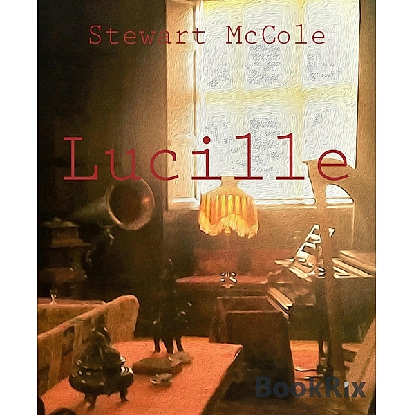Lucille, Stewart McCole