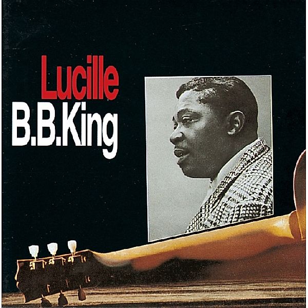 Lucille, B.b. King