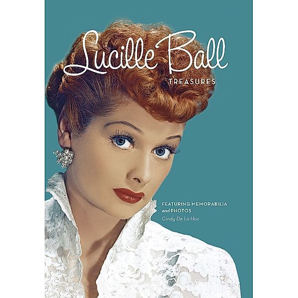Lucille Ball Treasures, Cindy De La Hoz