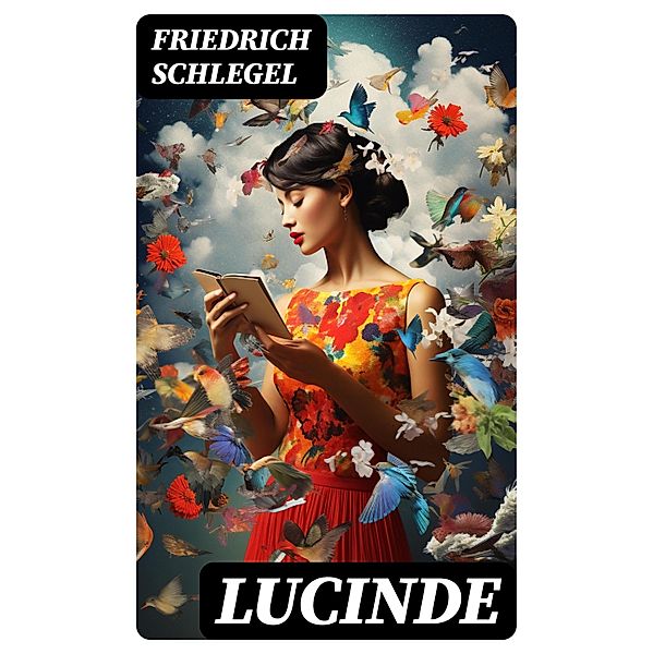 Lucinde, Friedrich Schlegel