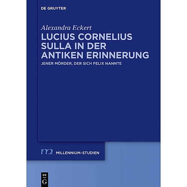 Lucius Cornelius Sulla in der antiken Erinnerung, Alexandra Eckert